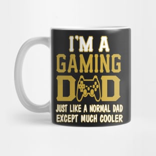 Father (2) IM A GAMING DAD Mug